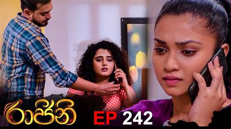 Raajini රාජිනි Episode 242 01st March 2023 Youtube