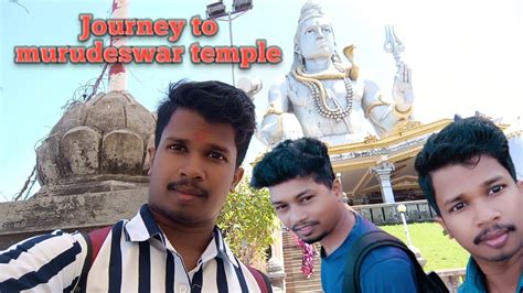 Journey To Murudeswar Temple In Karnatak Jay Shiv Sambhu I Am