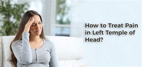 Pain in Left Temple of Head: 12 Causes and Home Remedies