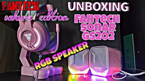 Unboxing Fantech Sonar Gs Rgb Pink Sakura Edition Speaker Mobile