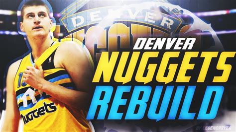 Denver Nuggets One Year Rebuilding Challenge Nba K Youtube