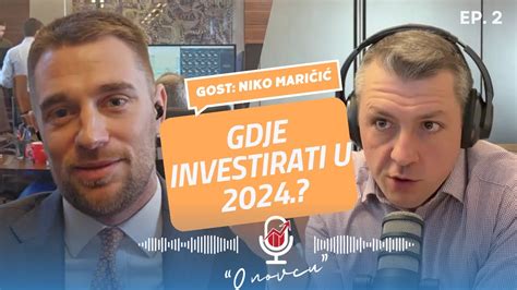 Ep Gdje Investirati U Niko Mari I Youtube