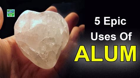 5 Epic Uses Of Alum In Your Daily Life YouTube