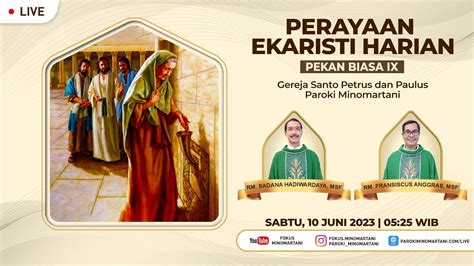 Perayaan Ekaristi Pekan Biasa Ix Misa Sabtu Juni Wib