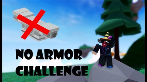 NO ARMOR CHALLENGE ROBLOX BEDWARS YouTube