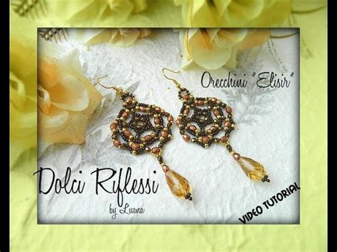 Diy Tutorial Orecchini Elisir Diy Jewelry Videos Beaded Earrings