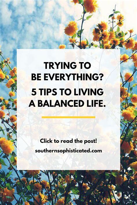 5 Tips To Living A Balanced Life How To Live A Balanced Life Life Balance Life Marketing Advice