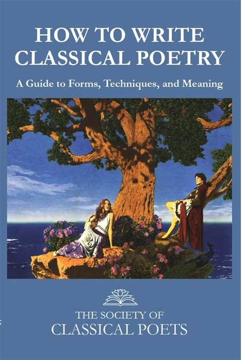 New Publication ‘how To Write Classical Poetry’ Released By The Society Of Classical Poets