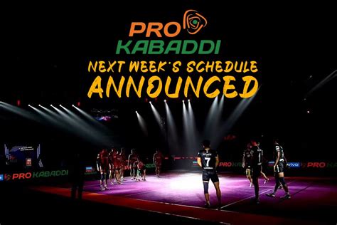 Pro Kabaddi Pkl Schedule Next Week S Fixtures Announced