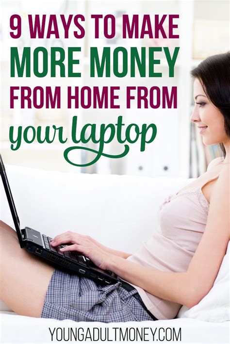 9 Ways To Make Money From Your Laptop Young Adult Money