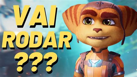 RATCHET AND CLANK Vai Rodar No SEU PC Conferindo Trailer E Requisitos