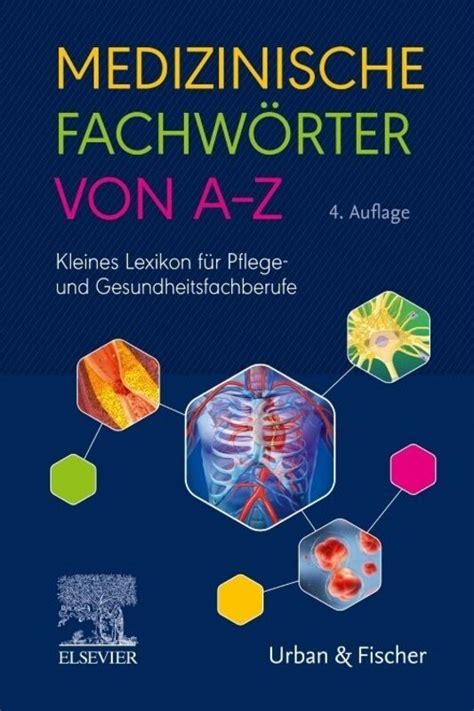 Medizinische Fachw Rter Von A Z Kleines Lexikon F R Pflege Und