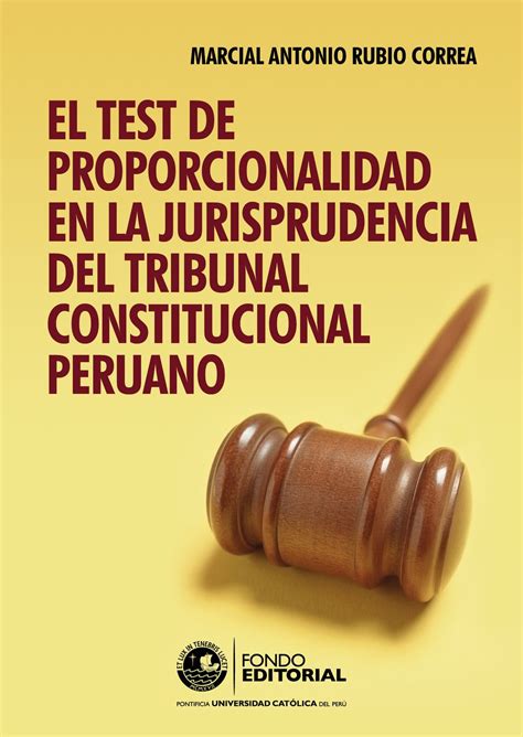 El Test De Proporcionalidad En La Jurisprudencia Del Tribunal