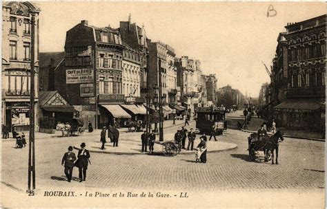 Roubaix La Place et la Rue de la Gare à Roubaix Cartorum