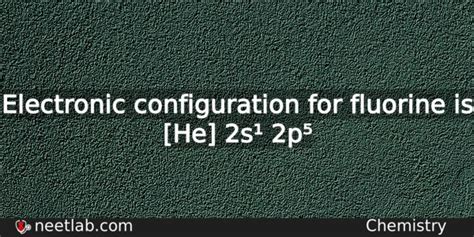 What Is The Electronic Configuration For Fluorine Neetlab