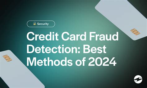 Credit Card Fraud Detection Best Methods Of 2024