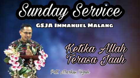 Ibadah Raya GSJA Immanuel Malang 12 September 2021 YouTube