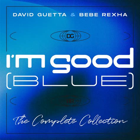 David Guetta & Bebe Rexha – I’m Good (Blue) (DJs From Mars Remix ...