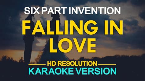 Falling In Love Six Part Invention Karaoke Version Youtube