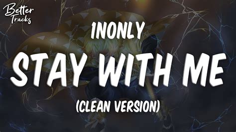 1nonly Stay With Me Clean Lyrics 🔥 Stay With Me Clean Youtube