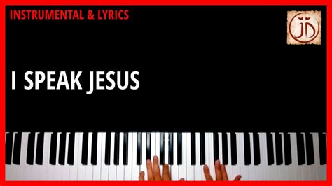 I Speak Jesus Instrumental And Lyric Video Youtube