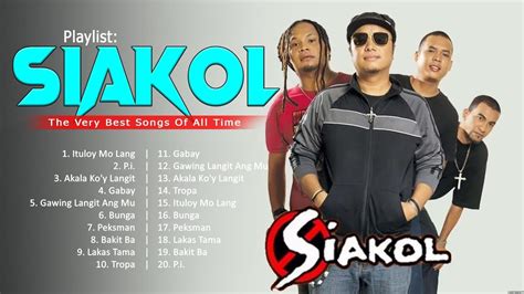 Siakol Siakol Full Album Siakol Opm Full Album Youtube