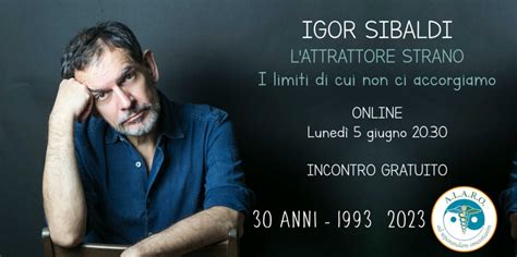 Igor Sibaldi L Attrattore Strano A L A R O Associazione Di