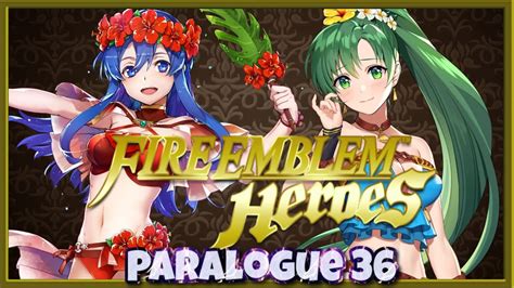 Fire Emblem Heroes Paralogue 36 Summer Refreshes ~ Lunatic [76] Youtube