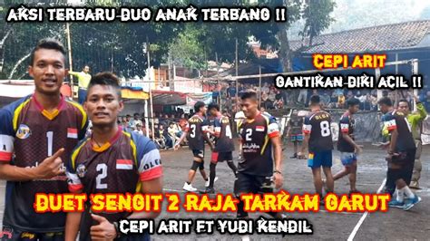 Duet Raja Tarkam Garut Yudi Kendil Ft Cepi Arit Jajal Raja Tarkam Tasik