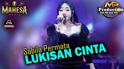 Sabila Permata Lukisan Cinta Mahesa Music Dhehan Audio Youtube