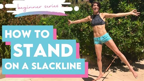 Beginner Slackline Series ~ How To Stand On A Slackline Youtube