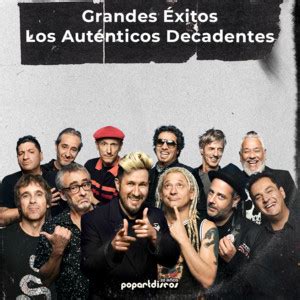 Los Aut Nticos Decadentes Grandes Xitos Playlist By Popart Discos