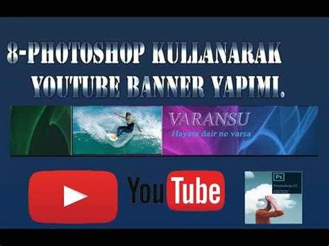 8 PHOTOSHOP KULLANARAK YOUTUBE WEP VE SOSYAL MEDYA SAYFALARINA BANNER