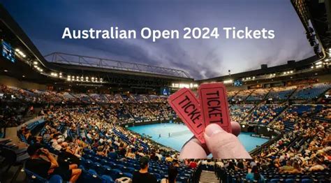 Australian Open 2024 Tickets Price And Complete Details