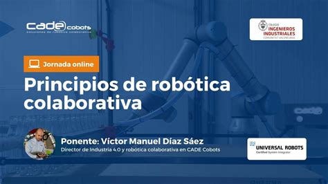 Webinar Principios de la robótica colaborativa CADE Cobots