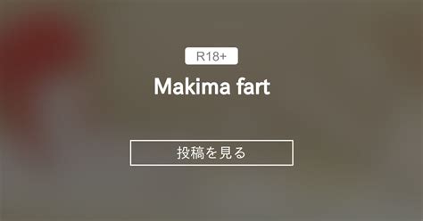 Makima Fart Sheetsファンクラブ Sheets の投稿｜ファンティア[fantia]