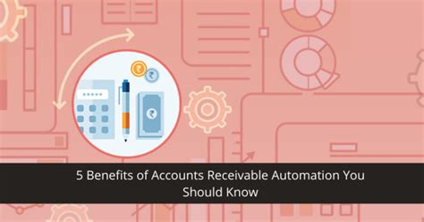 5 Benefits Of Accounts Receivable Automation You Should Know