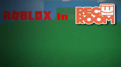 Rec Room Roblox Games 1 Youtube