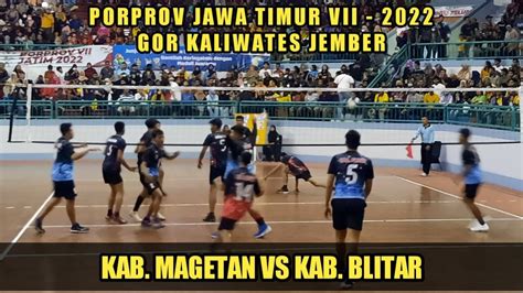 LIVEPutra Kab Magetan VS Kab Blitar Porprov Jatim VII 2022 GOR