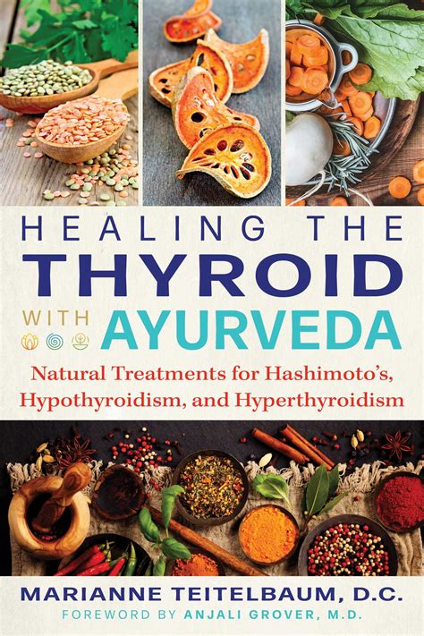 Healing The Thyroid With Ayurveda Book By Marianne Teitelbaum Anjali