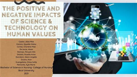 Positive And Negative Impacts Of Science Technology On Human Values