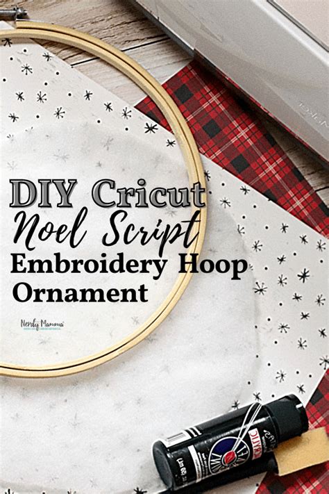 Diy Cricut Noel Script Embroidery Hoop Ornament Nerdy Mamma