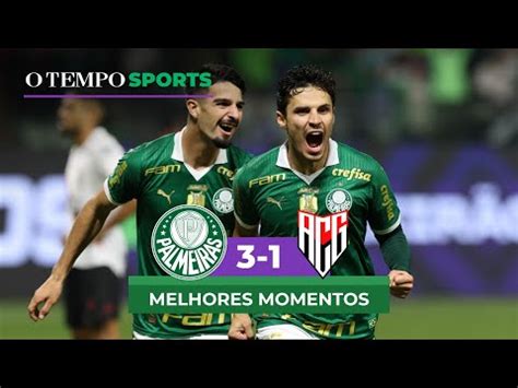 PALMEIRAS 3 X 1 ATLÉTICO GO Assista os melhores momentos da partida