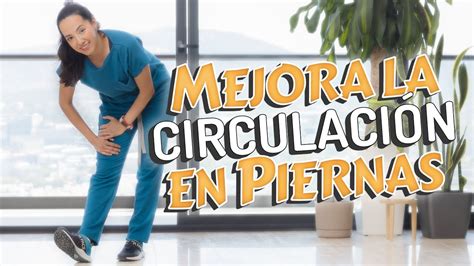 Ejercicios de PIE para Mejorar la Circulación en las PIERNAS para