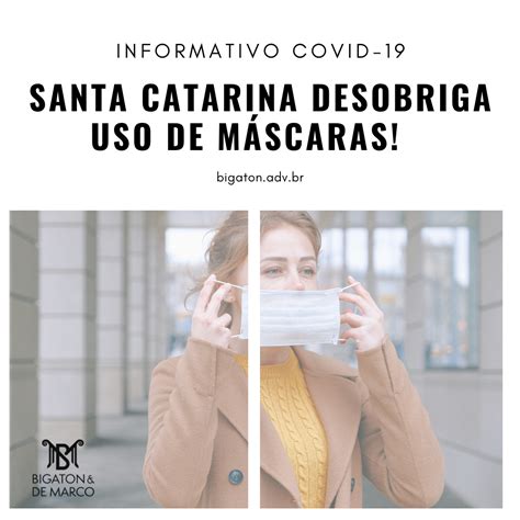 Santa Catarina Desobriga O Uso De MÁscaras Bigaton