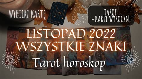 Tarot listopad 2022 Baran Byk Bliźnięta Rak Lew Panna Waga Skorpion