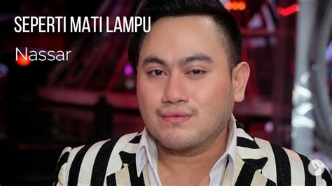 Lagu Seperti Mati Lampu Nassar Lirik English Lyrics Youtube