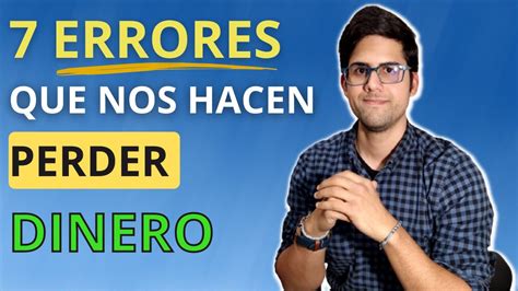 7 ERRORES Comunes con el Dinero evítalos YouTube