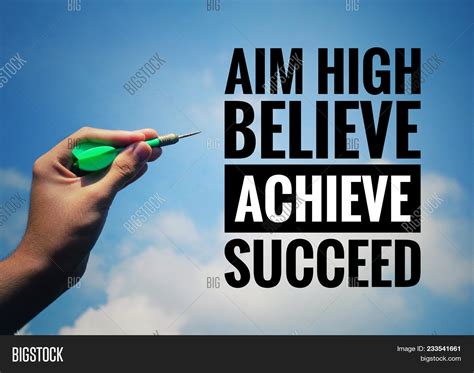 Believe Achieve Succeed Quotes