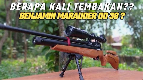 Berapa Tembakan Senapan Angin PCP BENJAMIN MARAUDER OD 38 Ketika Di Isi